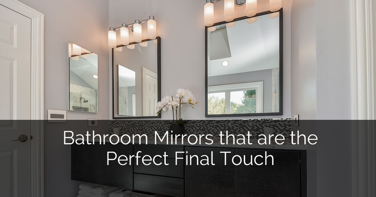 浴室镜子是完美的最终触摸