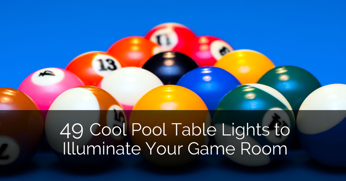 凉爽的泳池桌灯照亮您的游戏室 - 塞林设计构建