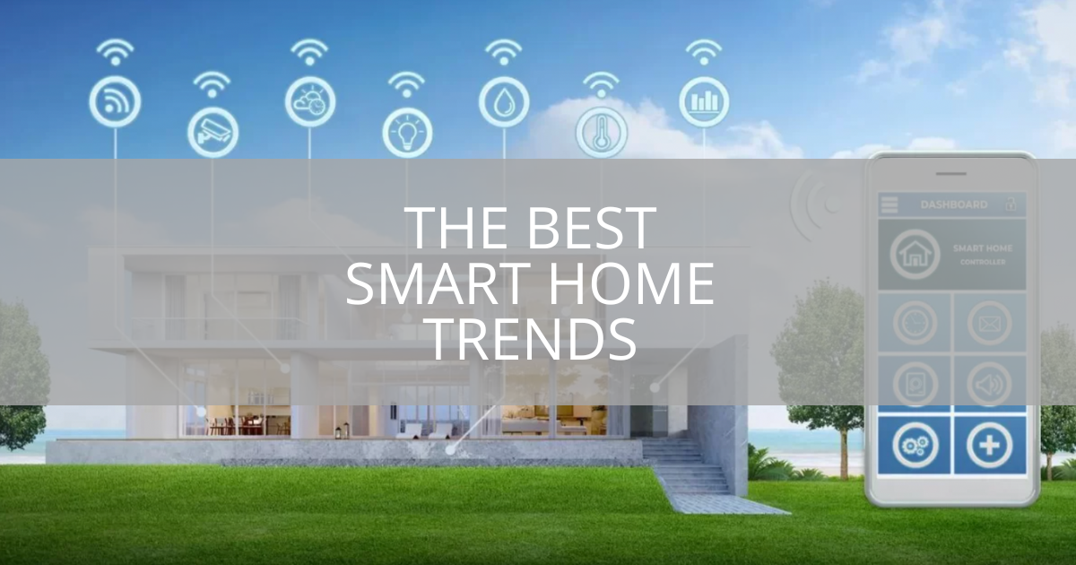 the-best-smart-home-trends-sebring-design-build